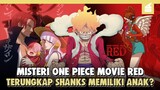 Sambil Menanti OP 1047+, Shanks Memiliki Anak? Penjelasan Di Balik Misteri One Piece Movie Red