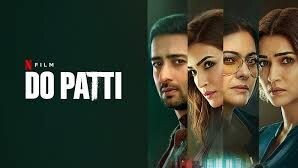 do patti full movie