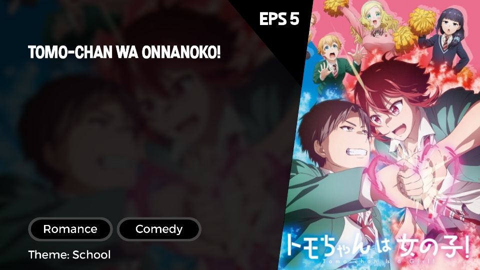 Tomo-chan wa Onnanoko! - Dublado – Episódio 5 Online - Hinata Soul