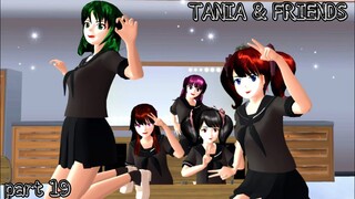 TANIA & FRIENDS #part 19 DRAMA SAKURA SCHOOL SIMULATOR | MUTIA ANIMASI | PEANUT BUTTER