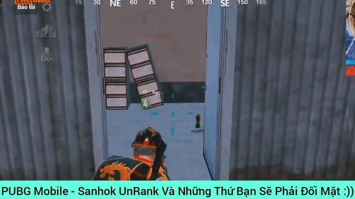 Sanhok Unrank siêu chất bạn sẽ phải đối mặt với những thứ không thể tưởng