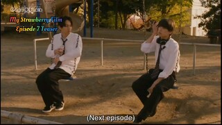My Strawberry Film - Episode 7 Teaser