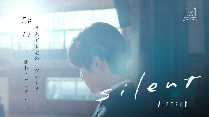 [Vietsub] S I L E N T ep 11 (end)