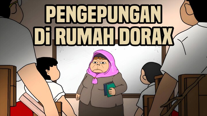 Pengepungan di Rumah Dorax - Animasi Doraxlerbuut