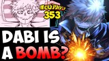 Dabi Will SELF-DESTRUCT!? - My Hero Academia Chapter 353 Review (Spoilers)