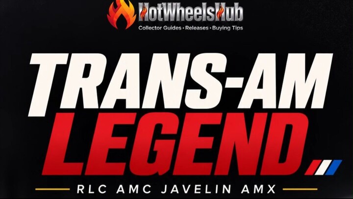 1971 AMC Javelin AMX｜从Trans-Am赛场传奇到Hot Wheels RLC收藏车型