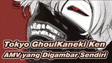 Hidup Itu Indah | Tokyo Ghoul Kaneki Ken 
AMV yang Digambar Sendiri