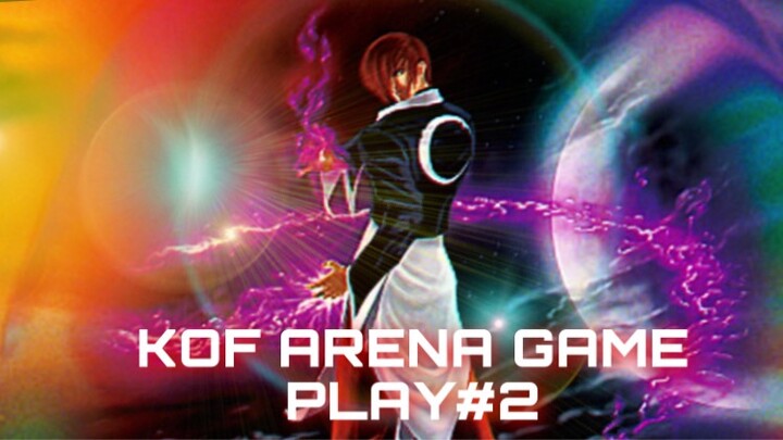 KOF ARENA GAME PLAY #2