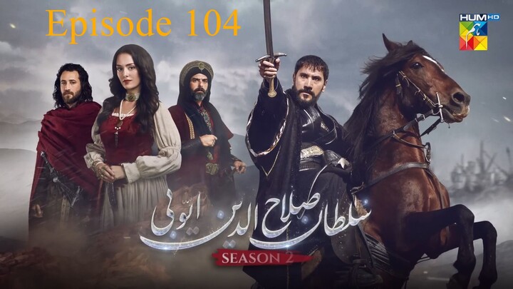 Sultan Salahuddin Ayyubi Season 2 Episode 104