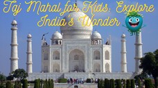 Taj Mahal for Kids: Explore India's Wonder | Smile Sprouts