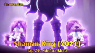 Shaman King (2021) Tập 21 - Ghế tra khảo