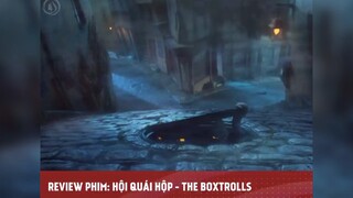 HỘI QUÁI HỘP - THE BOXTROLLS tập 1