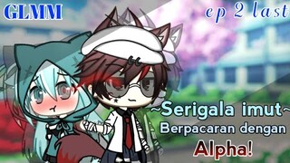 °•Serigala imut berpacaran dengan Alpha•°GLMM{Indonesia🇮🇩}Original~Ep 2 last^^