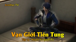 Vạn Giới Tiên Tung Tập 14 - Huyền Vũ quyết P2