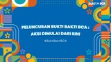 Aksi Dimulai Dari Sini Menjadi #BuktiBaktiBCA