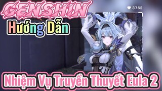 [Genshin, Hướng Dẫn] Nhiệm Vụ Truyền Thuyết Eula 2