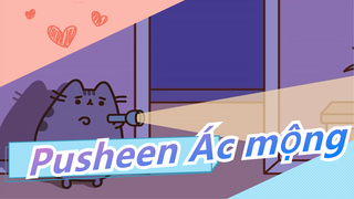 Pusheen| Ác mộng trên đường băng mèo ~