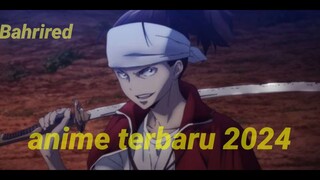 ANIME BARU 2024 WAJIB!! KALIAN TONTON