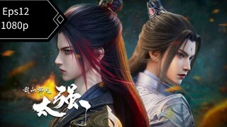 My senior brother is too strong eps12 sub indo anc 1080p