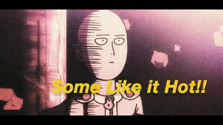 One punch man AMV - Some Like it Hot!! - [Saitama Vs Boros]