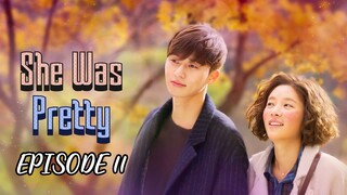 She Was Pretty Episode 11 (Tagalog Dubbed)