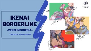 (Ver. Indonesia) Ikenai Borderline /  OST. Macross Δ【🐟 x 🌻 x 🥛】