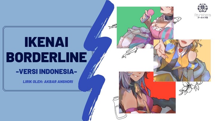 (Ver. Indonesia) Ikenai Borderline /  OST. Macross Δ【🐟 x 🌻 x 🥛】