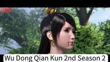 Wu Dong Qian Kun 2nd Season 2  Eps 3