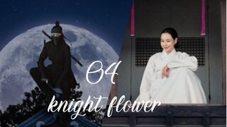 Ep. 4 Knight Flower 2024 [EngSub]