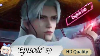 Renegade Immortal (Xian Ni) episode 59 English Sub