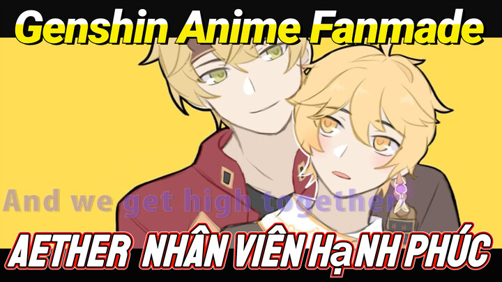 [Genshin, Anime Fanmade] Aether, Nhân Viên Hạnh Phúc