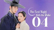 🇰🇷EP. 4 THE FIRST NIGHT WITH THE DUKE (2025) | ENG SUB | Historical/Fantasy/Romance