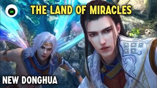 New Donghua "The Land Of Miracles" Trailer