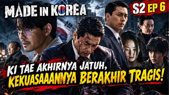 MADE IN KOREA (2026) SEASON 2 EPISODE 6 SUB INDO