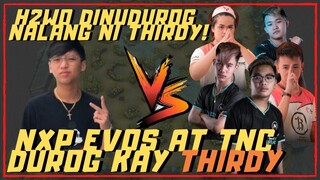 THIRDY VS NXP EVOS AT TNC | H2WO DINUDUROG NA LANG NI THIRDY | BALAGBAGAN SA RG 12