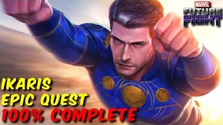 How to Get Ikaris Tier 3! IKARIS Epic Quest FULL CLEAR - Marvel Future Fight