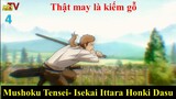 Mushoku Tensei- Isekai Ittara Honki Dasu - Thật may là kiếm gỗ