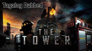 The Tower (Tagalog Dubbed)