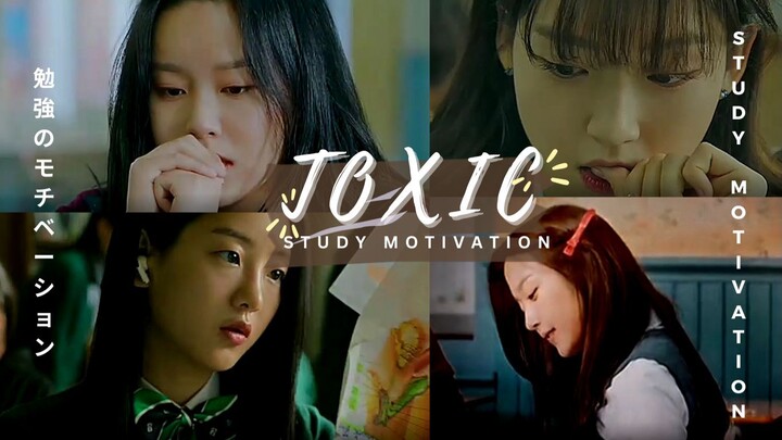 TOXIC || Study Motivation from Kdrama 📚 || ft. NEFFEX