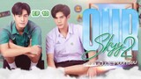 🇹🇭 Our Skyy 2 : My President (2023) | Episode 10 | Eng Sub | HD