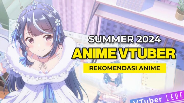 Anime Ini Ceritanya Tentang VTuber