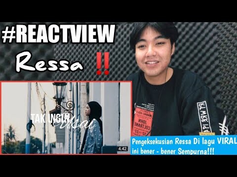 #REACTVIEW | RESSA - TAK INGIN USAI (COVER) REACTION