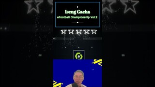 Iseng Gacha eFootball Championship Vol 2⚽