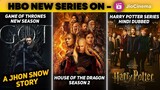 Game Of Thrones Season 9 | House Of The Dragon Season 2 | Harry Potter Series | HBO Max Jiocinema