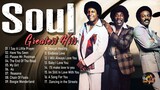 Greatest Soul Songs of All Time - Soul Music Of The 60s 70s 80s -The Very Best Of Soul