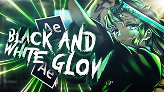 Black & White GLOW / After Effects AMV Edit Tutorial