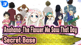 Anohana: The Flower We Saw That Day| Secret Base_3