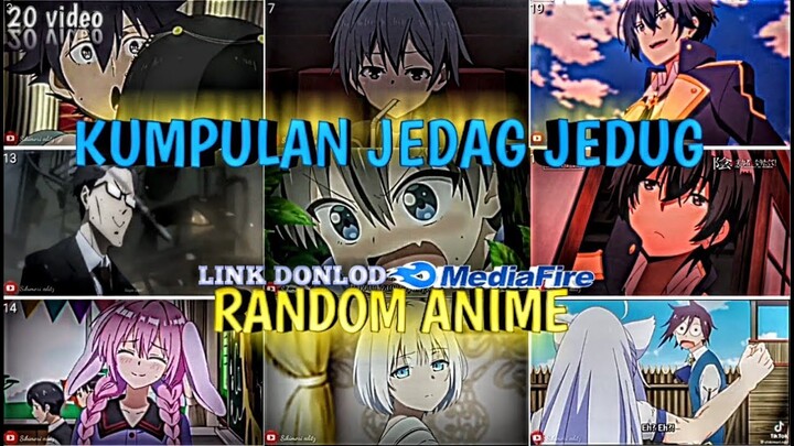 🔥KUMPULAN JEDAG JEDUG ANIME RANDOM LUCU DAN KEREN PART 15 😎