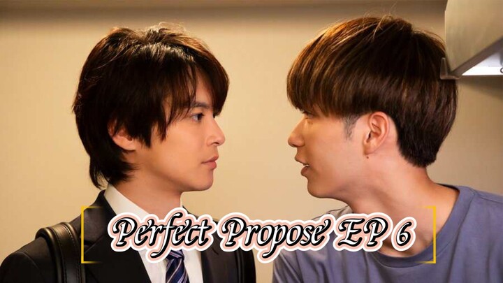Perfect Propose | EPISODE 6 [ENG SUB]