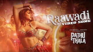 Raawadi Video Tamil Song Tamil 4K 60FPS - Pathu Thala - STR, Sayeesha Arya, Gautham Karthick